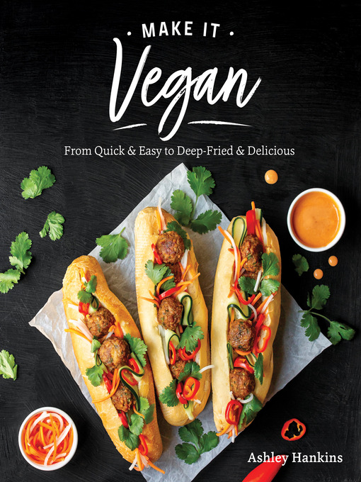 Title details for Make It Vegan by Ashley Hankins - Available